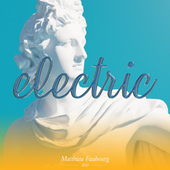 Matthieu Faubourg - Electric