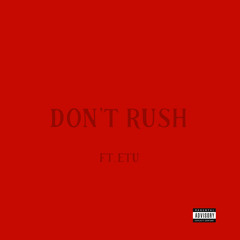 Don’t Rush (ft. etu) (wooden floors version)