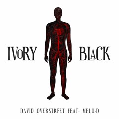 Ivory Black (Feat. Melo D)