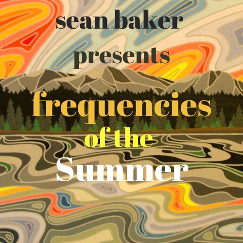 Sean Baker Presents Frequencies Of the Summer (MASTER)