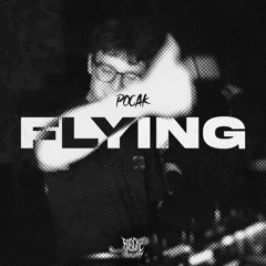POCAK - FLYING (FREE DOWNLOAD)