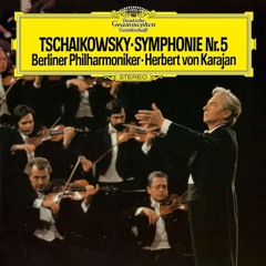 Tchaikovsky - Symphonie Nr. 5 in E-moll Op. 64 - Herbert von Karajan