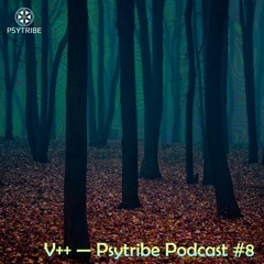 V++ — Psytribe Podcast #8