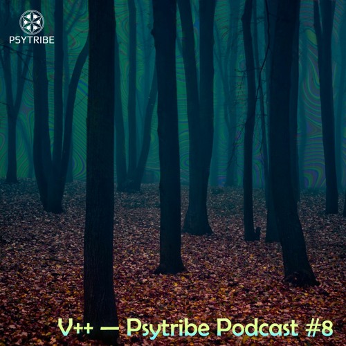 V++ — Psytribe Podcast #8