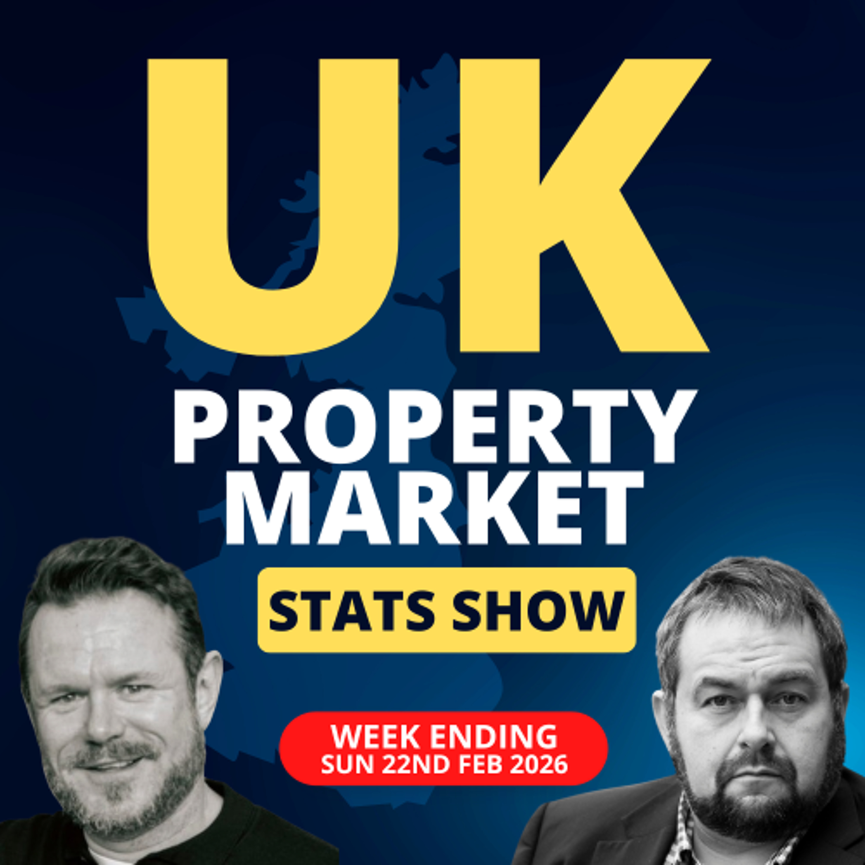 UK Property Market Stats Show - Week 7 2026 - Ep.2484 episode artwork