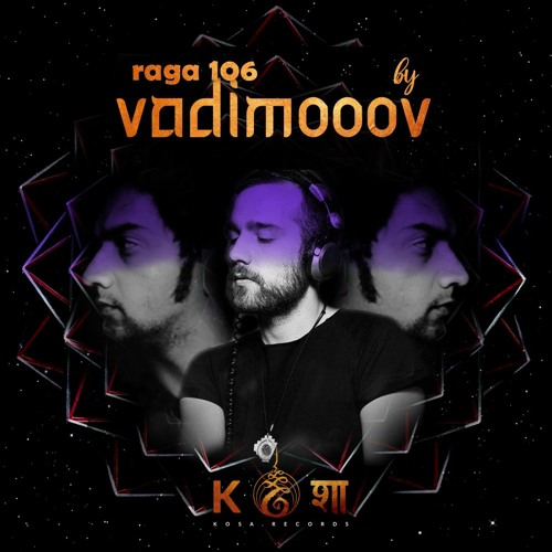 rāga : 106 • Vȁ̲̠̻ͥ̾dimoooV