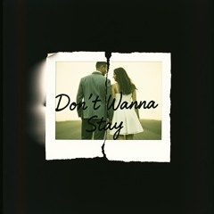 Don't Wanna Stay