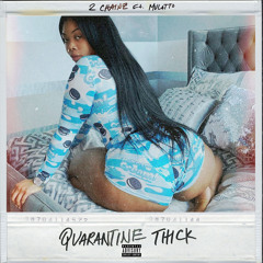 Quarantine Thick (feat. Latto)