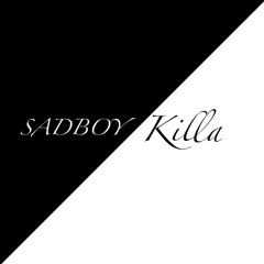 Sadboy x Killa