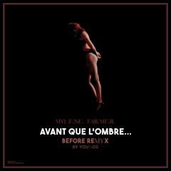 Mylène Farmer - Avant que L’ombre (Before ReMYx)By Younos