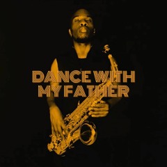 Dance With My Father Alto Sax Cover