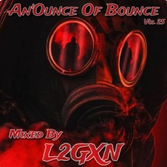 An'Ounce Of Bounce Vol 25