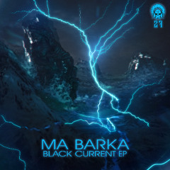 CR027: Ma Barka - Black Current EP