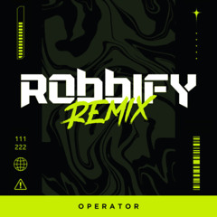 Operator - Robbify Remix