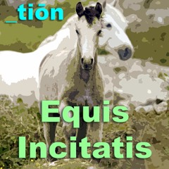 Equis Incitatis