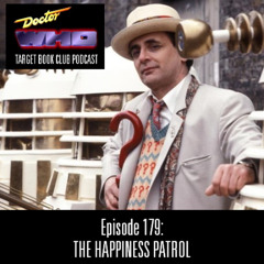 EP 179: THE HAPPINESS PATROL