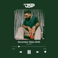 December Vibes 2022 - DJ JSP