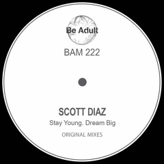 |TC117| Scott Diaz – Dream Big (AUG 2021)