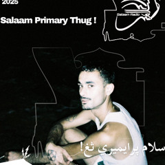 Salaam Primary Thug!