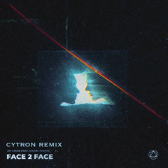 Jay Eskar, Justin J. Moore - Face 2 Face (cytron Remix)