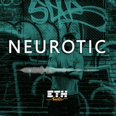 Neurotic - Hard Dark Rap / Trap Beat | New School Instrumental | ETH Beats