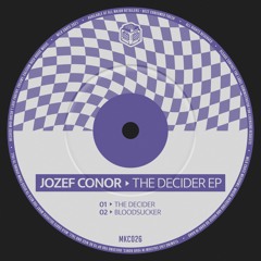 Jozef Conor - The Decider (Original Mix)