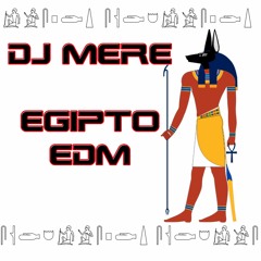 Dj Mere - Egipto EDM