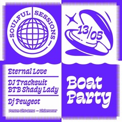 Soulful Sessions Boat Party - DJ Tracksuit x Shady Lady