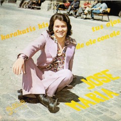 Jose Maria - Karakatis Kis