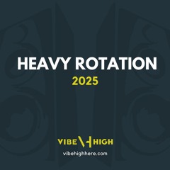 2025 Heavy Rotation