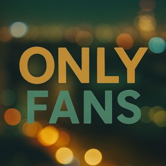 Only Fans [Prod by. The Playbook]