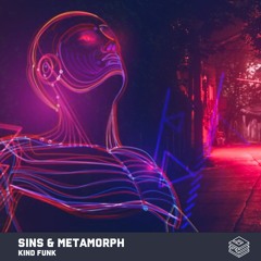 Sins & Metamorph - Kind Funk (Free Download)