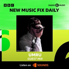 umru for New Music Fix Daily on ʙʙᴄ⁶