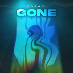 Kosmo - Gone