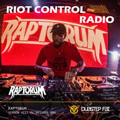 Raptorum - Riot Control Radio 086