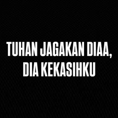 TUHAN JAGAKAN DIA #TG - [ MAMAS JTB _ ] #BELUMTENTU!
