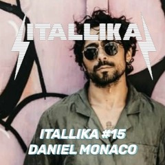 ITALLIKA #15 DANIEL MONACO