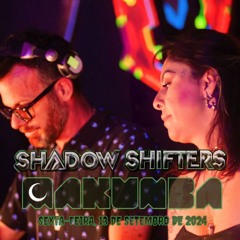 Shadow Shifters @ Makunba (sexta-feira 13 de setembro de 2024)