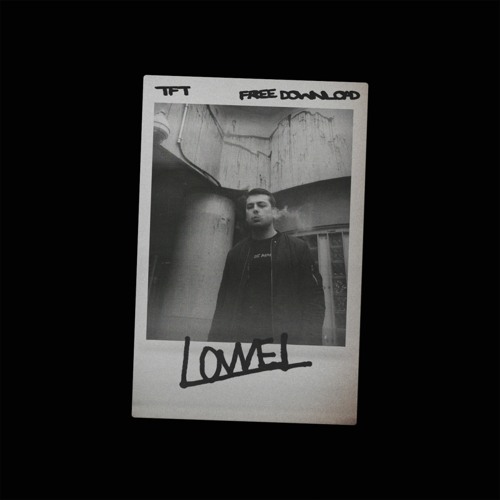 FREE DOWNLOAD: Lowel - Down To The Ground [TFT031GT]