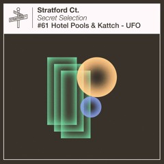 Hotel Pools & Kattch - UFO [Secret Selection]
