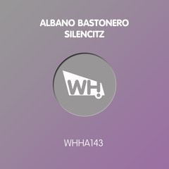 Albano Bastonero - Silencitz (Dub Mix)