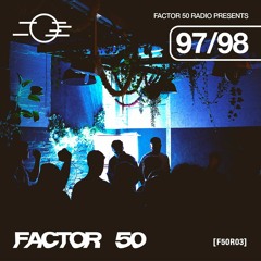 F50R03 - Factor 50 Radio - 97/98 live @ Factor 50: ANN1VERSARY, Sheffield