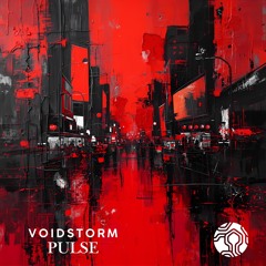 Voidstorm - Pulse (Free Download)