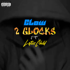 2 Glocks (ft. SFJ Lotus Child)