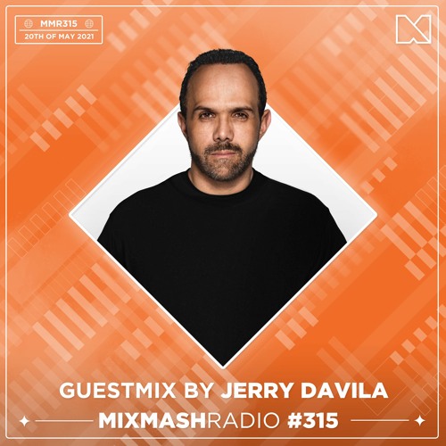 Laidback Luke Presents: Jerry Davila Guestmix | Mixmash Radio #315