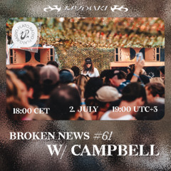 Broken News #61 w/ Campbell