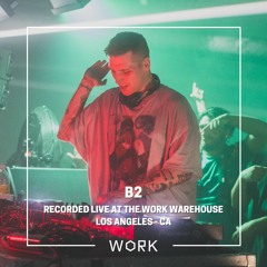 Live at the WORK Warehouse: B2 (999999999 Invites, Sept 29th 2023)