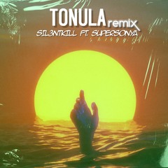 SIL3NTKILL Ft. SuperSonya - Tonula [Remix]