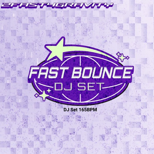 FastBounce 02.24 Set 165BPM