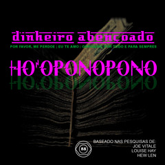 HO'OPONOPONO DINHEIRO ABENÇOADO